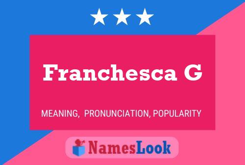 Franchesca G Naam Poster