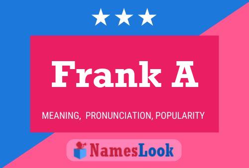 Frank A Naam Poster