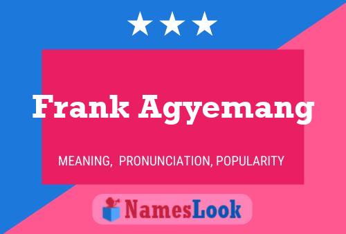 Frank Agyemang Naam Poster