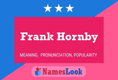 Frank Hornby Naam Poster