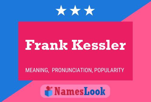 Frank Kessler Naam Poster