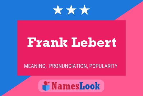 Frank Lebert Naam Poster