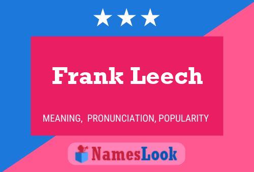 Frank Leech Naam Poster