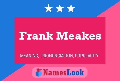 Frank Meakes Naam Poster