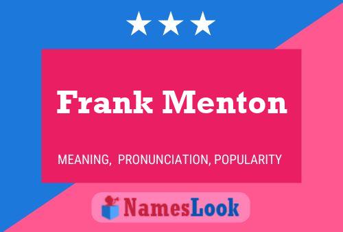 Frank Menton Naam Poster