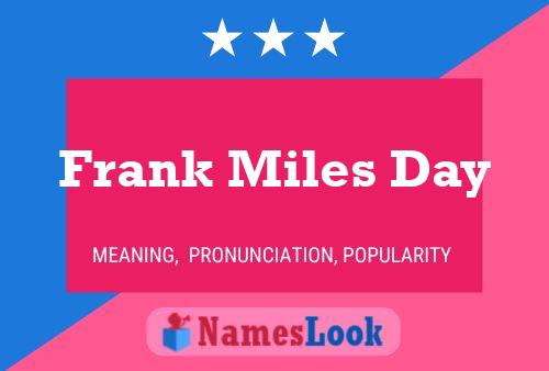 Frank Miles Day Naam Poster