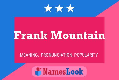 Frank Mountain Naam Poster