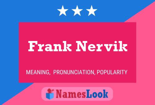 Frank Nervik Naam Poster