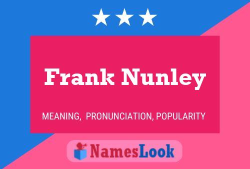 Frank Nunley Naam Poster