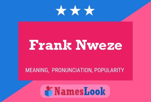 Frank Nweze Naam Poster