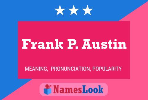 Frank P. Austin Naam Poster