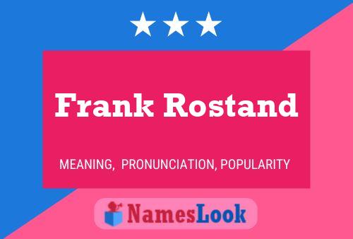 Frank Rostand Naam Poster