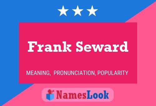 Frank Seward Naam Poster