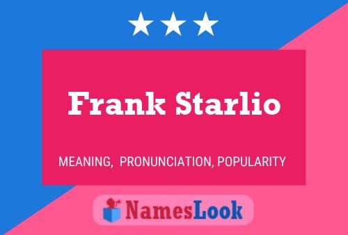 Frank Starlio Naam Poster