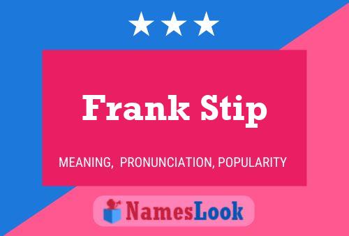 Frank Stip Naam Poster