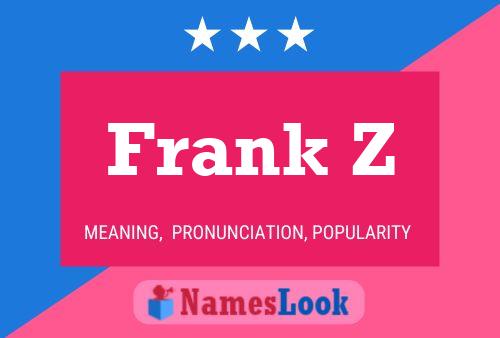 Frank Z Naam Poster