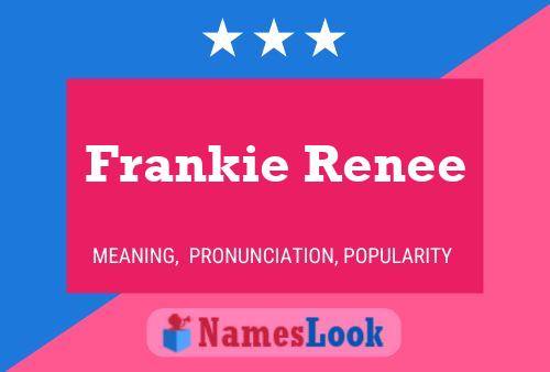 Frankie Renee Naam Poster