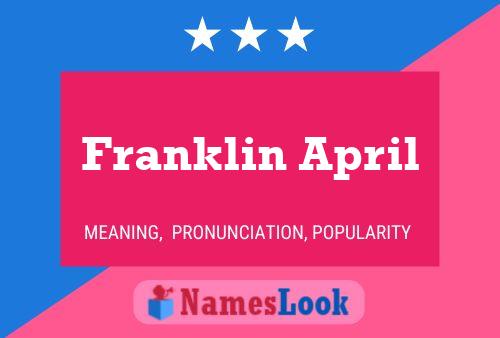 Franklin April Naam Poster