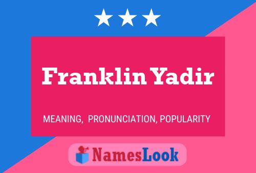 Franklin Yadir Naam Poster