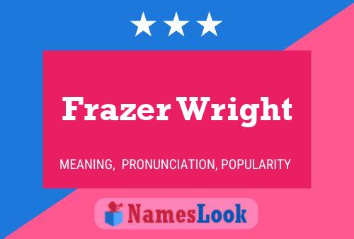 Frazer Wright Naam Poster