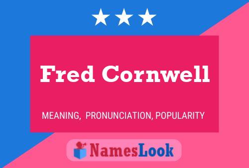 Fred Cornwell Naam Poster