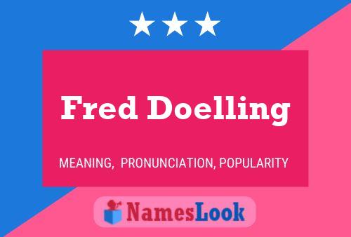 Fred Doelling Naam Poster