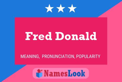 Fred Donald Naam Poster