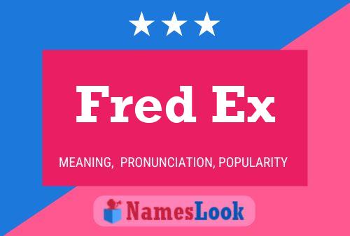 Fred Ex Naam Poster