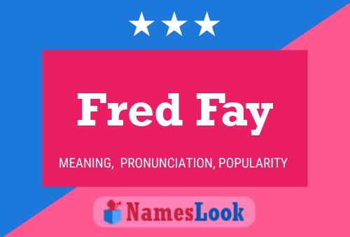 Fred Fay Naam Poster