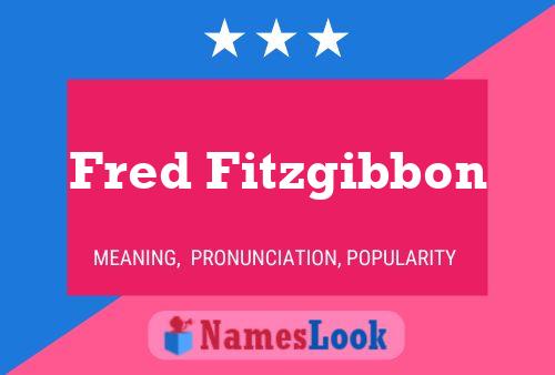 Fred Fitzgibbon Naam Poster