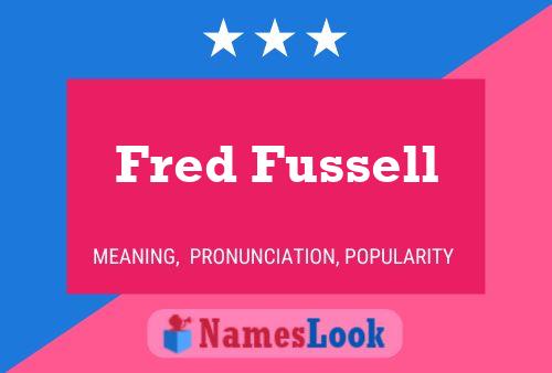 Fred Fussell Naam Poster