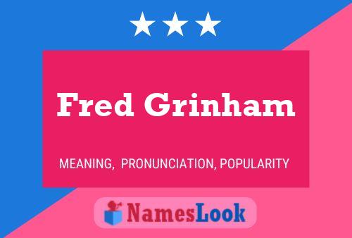 Fred Grinham Naam Poster