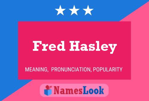 Fred Hasley Naam Poster