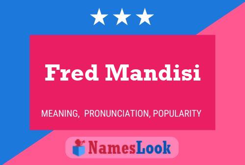 Fred Mandisi Naam Poster