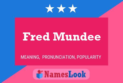 Fred Mundee Naam Poster