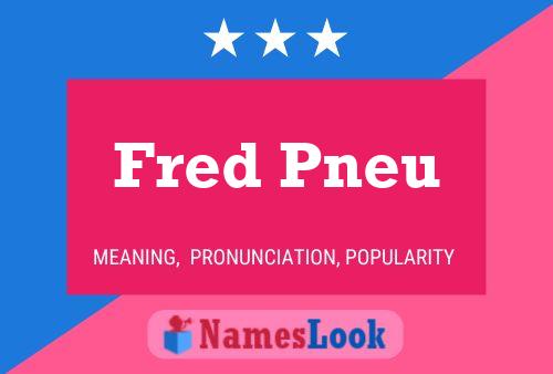 Fred Pneu Naam Poster