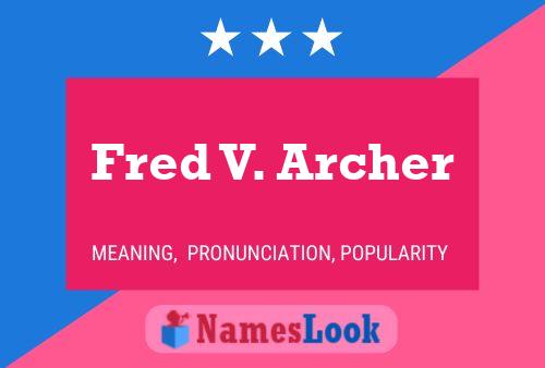 Fred V. Archer Naam Poster