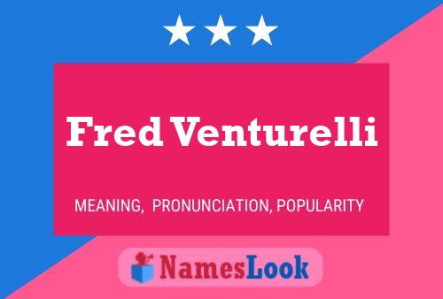 Fred Venturelli Naam Poster