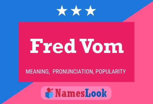 Fred Vom Naam Poster