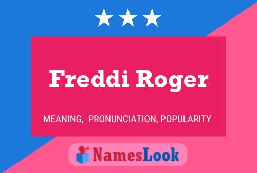 Freddi Roger Naam Poster