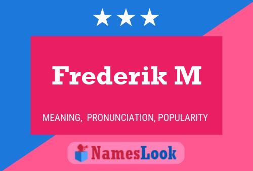 Frederik M Naam Poster