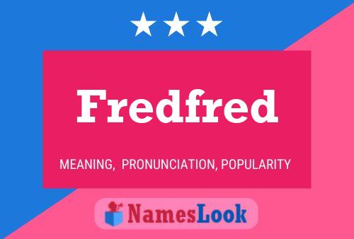 Fredfred Naam Poster