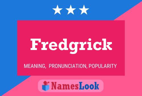 Fredgrick Naam Poster