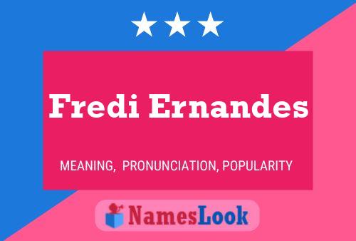 Fredi Ernandes Naam Poster