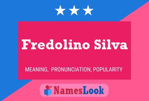 Fredolino Silva Naam Poster