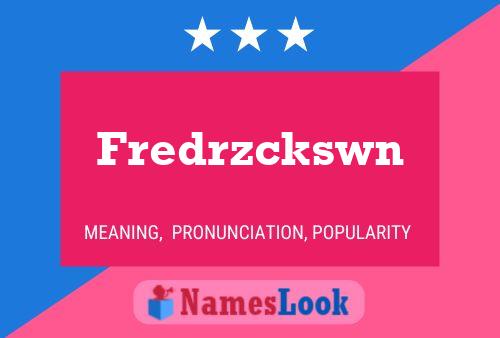 Fredrzckswn Naam Poster