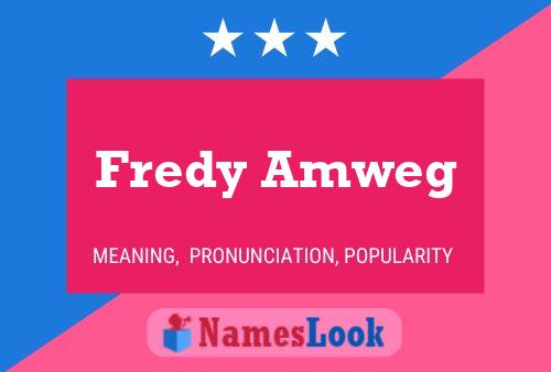 Fredy Amweg Naam Poster