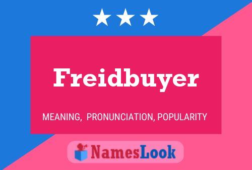 Freidbuyer Naam Poster