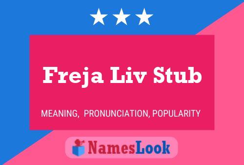 Freja Liv Stub Naam Poster