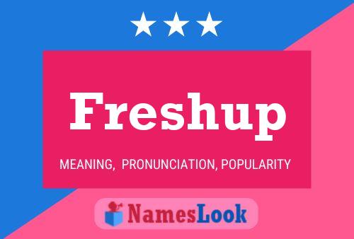 Freshup Naam Poster